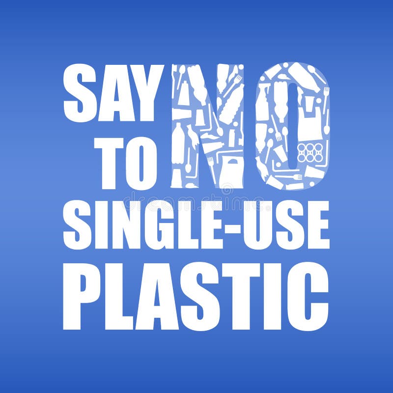 Say No To Single-use Plastic. Problem Plastic Pollution ... Say No To Single-use Plastic. Problem Plastic Pollution ...