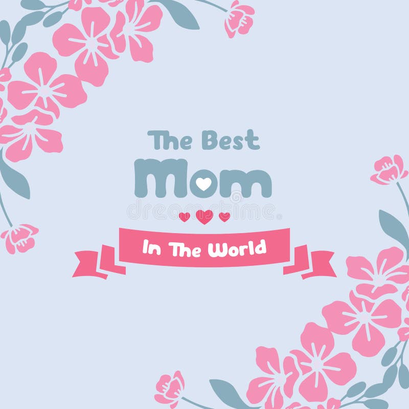 Schönes Crowd rosa Blumenrahmen, für die besten Mama in der Welt Einladungskarten Design Vector stock abbildung