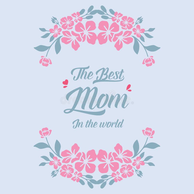 Schönes Crowd rosa Blumenrahmen, für die besten Mama in der Welt Einladungskarten Design Vector vektor abbildung