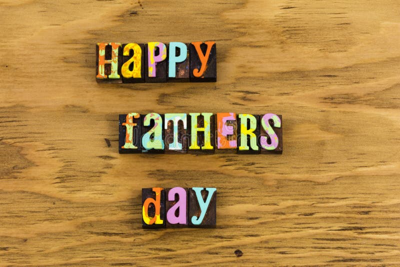 Family relationship love child children and happy fathers day message to daddy celebration date. Holiday sign background communication event is fun father relation greeting. Family relationship love child children and happy fathers day message to daddy celebration date. Holiday sign background communication event is fun father relation greeting.