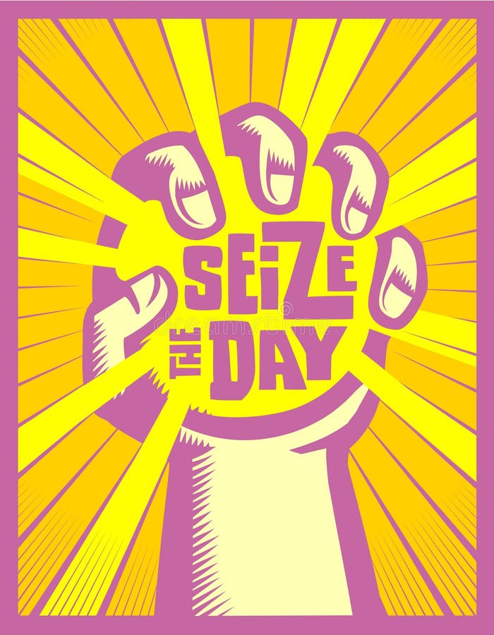 Seize the day! Hand grasping or catching the sun, carpe diem concept inspirational quote vector illustration. Seize the day! Hand grasping or catching the sun, carpe diem concept inspirational quote vector illustration