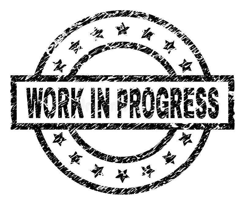 Selo Textured riscado do selo dos TRABALHOS EM CURSO ilustração stock