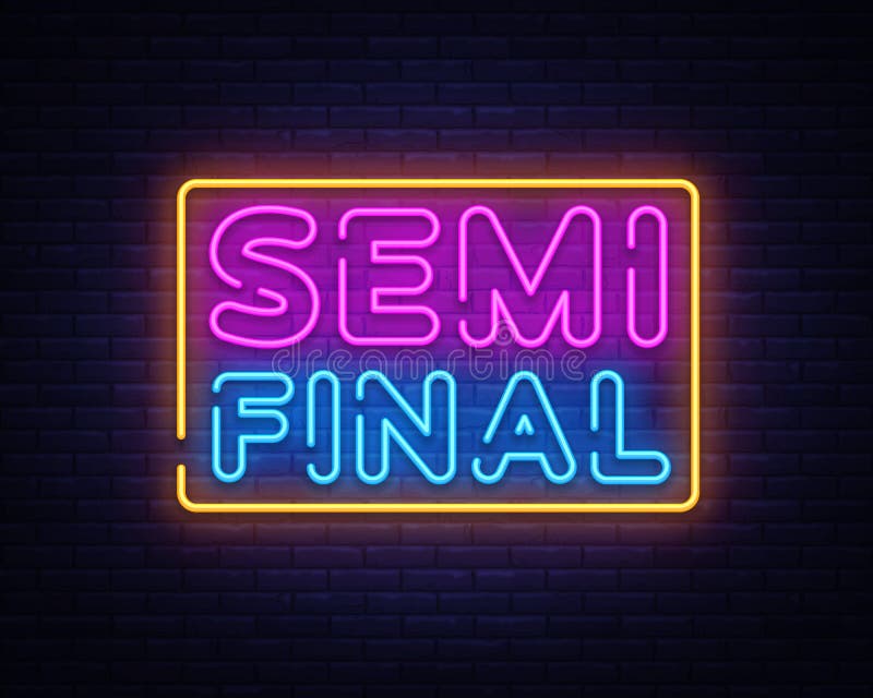 Semi Final Neon Text Vector Design Template Neon Logo Light Banner Design Element Colorful Modern Design Trend Night Stock Vector Illustration Of Illuminated Championship