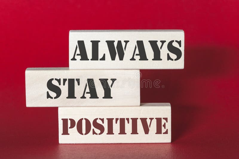 Sempre citazione positiva di soggiorno fotografia stock Sempre citazione positiva di soggiorno fotografia stock