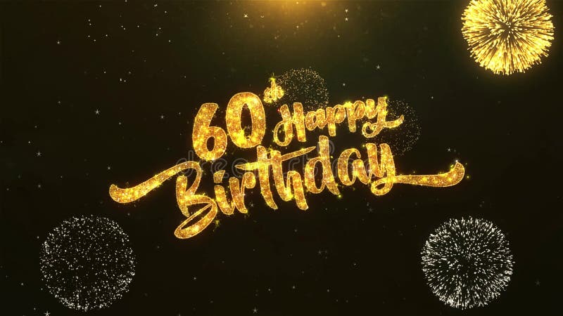 sessantesima celebrazione di buon compleanno, desideri, accoglienti testo sul fuoco d'artificio dorato