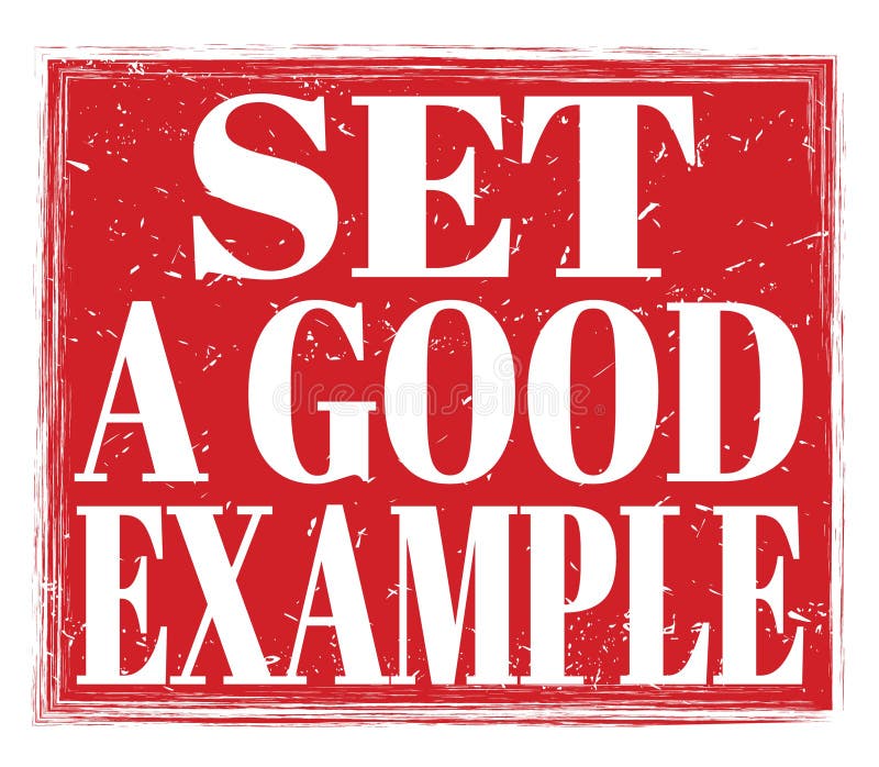 Set A Good Example