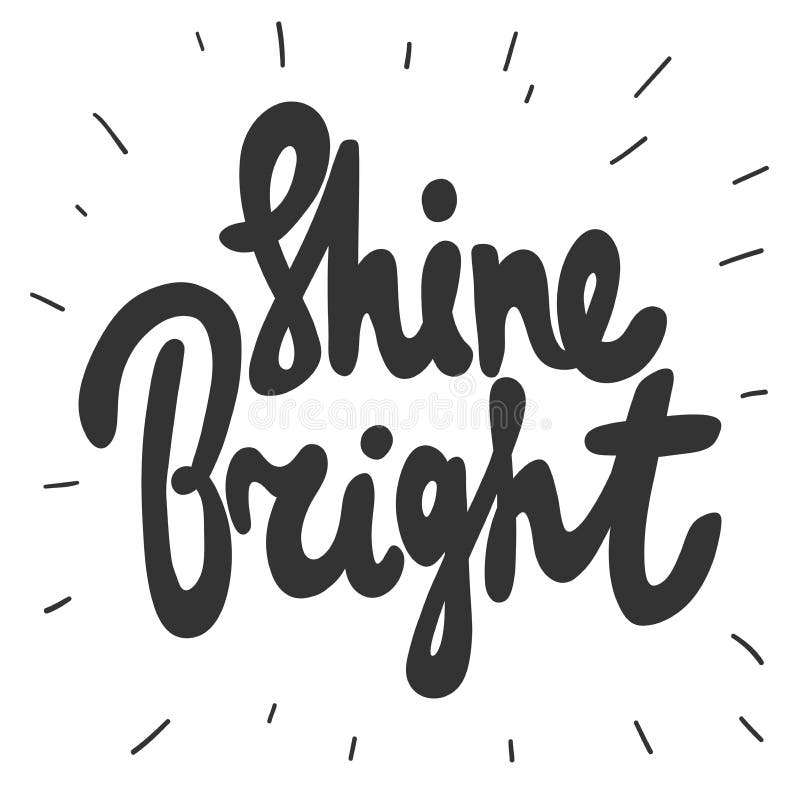 Shine Bright Vektorhandritad illustrationsmärkning med teckningsbokstäver Bra som klistermärke, videobildskydd, socialt vektor illustrationer Shine Bright Vektorhandritad illustrationsmärkning med teckningsbokstäver Bra som klistermärke, videobildskydd, socialt vektor illustrationer