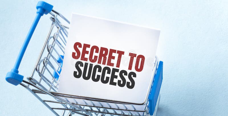 Shopping cart and text SECRET TO SUCCESS on white paper note list. Shopping list concept on blue background