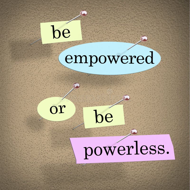 Be Empowered or Be Powerless words or saying in pieces of paper on a bulletin board to inspire, motivate or encourage you to achieve and succeed. Be Empowered or Be Powerless words or saying in pieces of paper on a bulletin board to inspire, motivate or encourage you to achieve and succeed