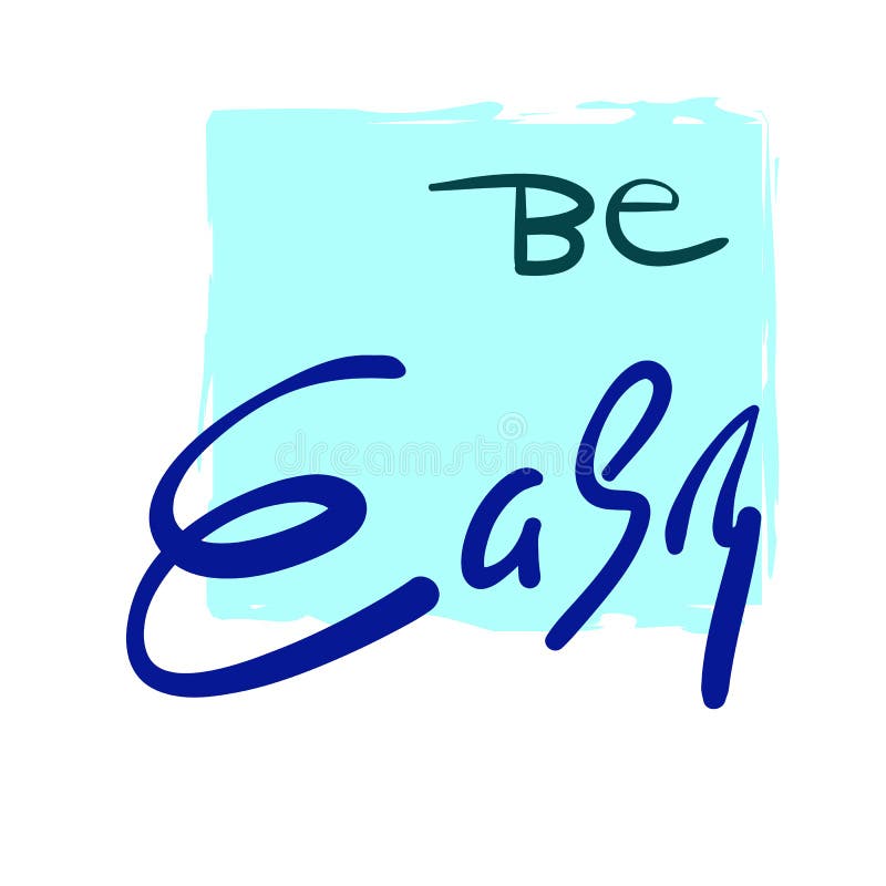 Sia facile - semplice ispiri e citazione motivazionale Bella iscrizione disegnata a mano Stampi per il manifesto ispiratore, la m illustrazione vettoriale Sia facile - semplice ispiri e citazione motivazionale Bella iscrizione disegnata a mano Stampi per il manifesto ispiratore, la m illustrazione vettoriale