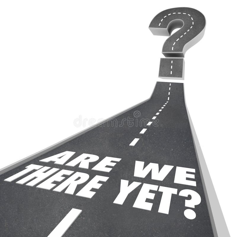 Siamo là eppure interroghiamo Mark Road Words Waiting Impatient illustrazione vettoriale Siamo là eppure interroghiamo Mark Road Words Waiting Impatient illustrazione vettoriale