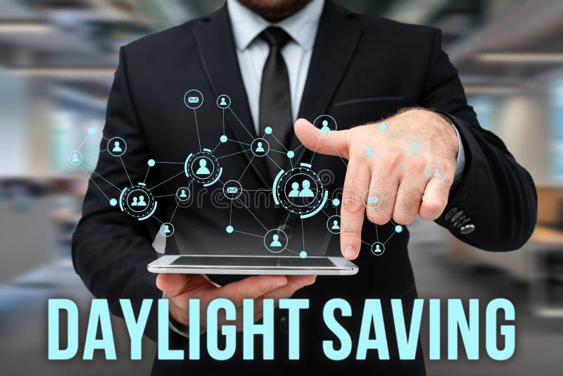 Sign displaying Daylight Saving. Conceptual photo Storage technologies that can be used to protect data Man In Uniform stock photo