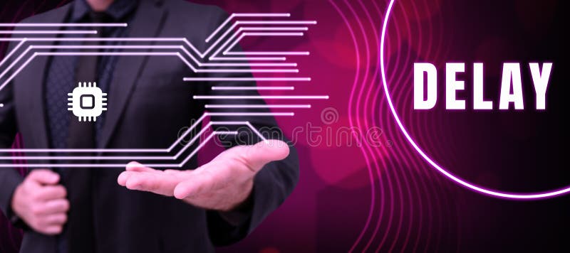 Sign displaying Delay. Word Written on Unplanned deferment of a scheduled activity because of some thing stock photography