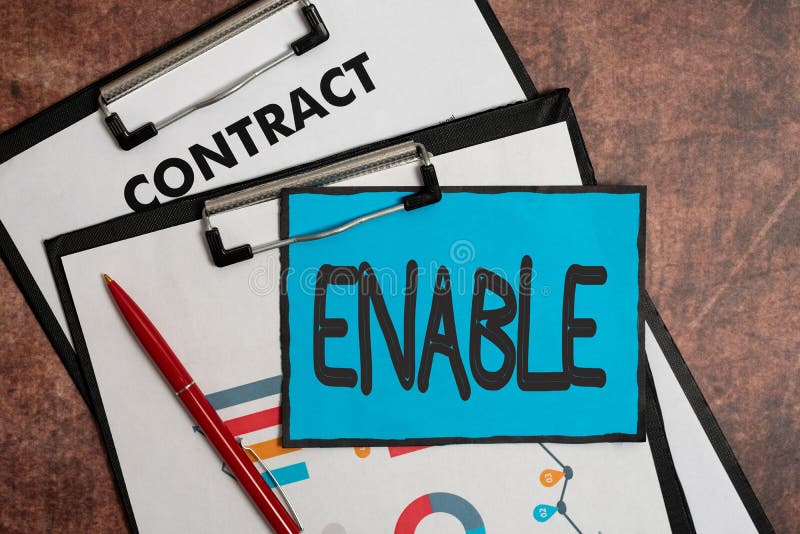 Sign displaying Enable. Business idea give someone or something the authority or means to do something New Contract royalty free stock photos