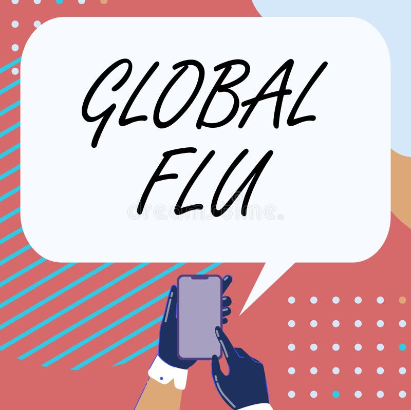 Sign Displaying Global Flu. Business Showcase Common Communicable