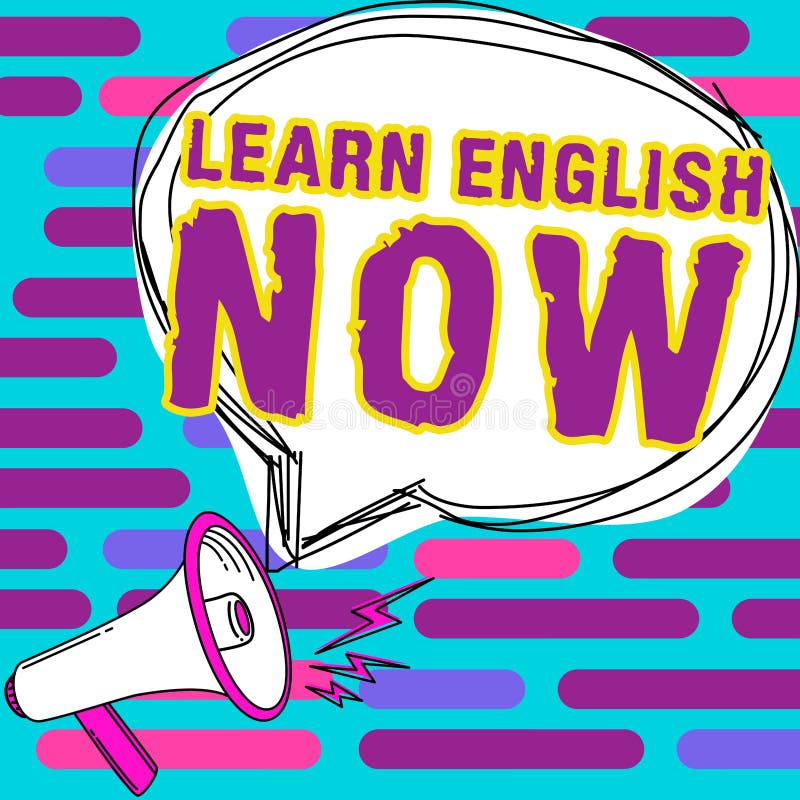Sign displaying Learn English Now. Business showcase gain or acquire knowledge and skill of english language royalty free illustration