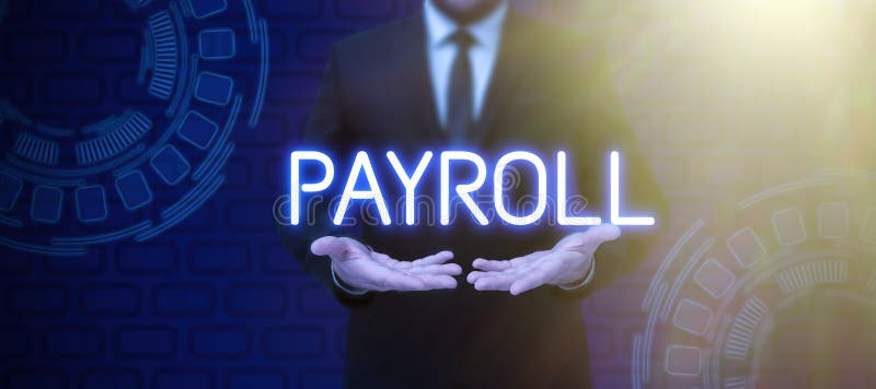 Hand writing sign Payroll. Word Written on total of all compensation business must pay to its employees stock photography