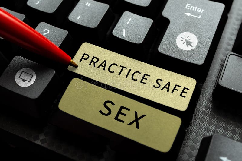 Sign Displaying Practice Safe Sex Word Written On Intercourse In Which