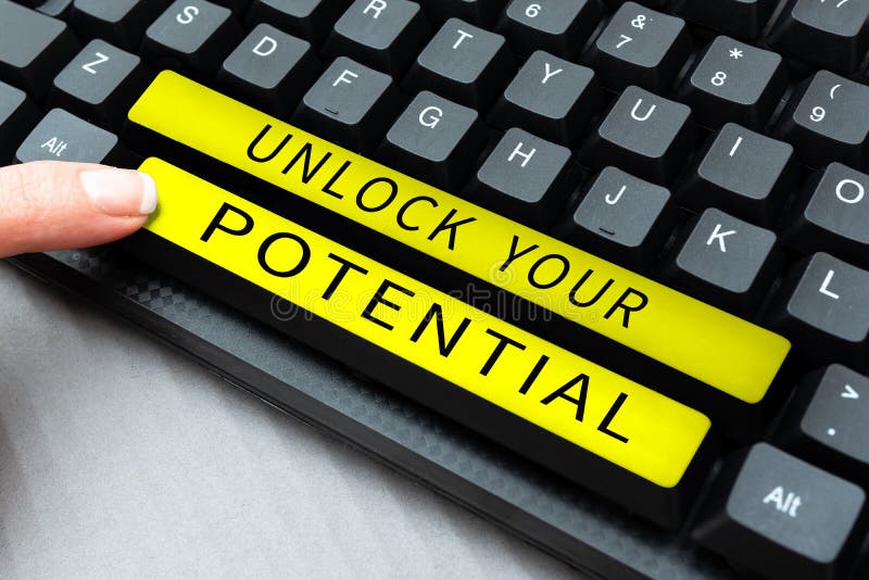 Sign Displaying Unlock Your Potential. Business Idea Unleash the