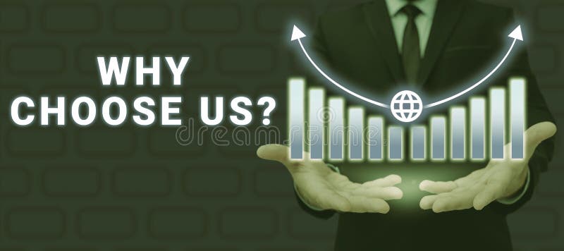 Hand writing sign Why Choose Us. Internet Concept Reasons for choosing our brand over others arguments Businessman stock photography