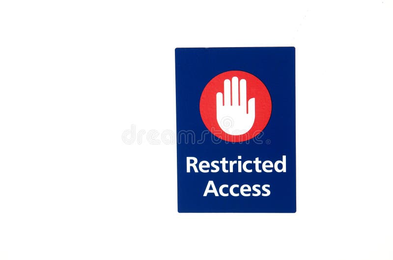 Sign - Restricted Access