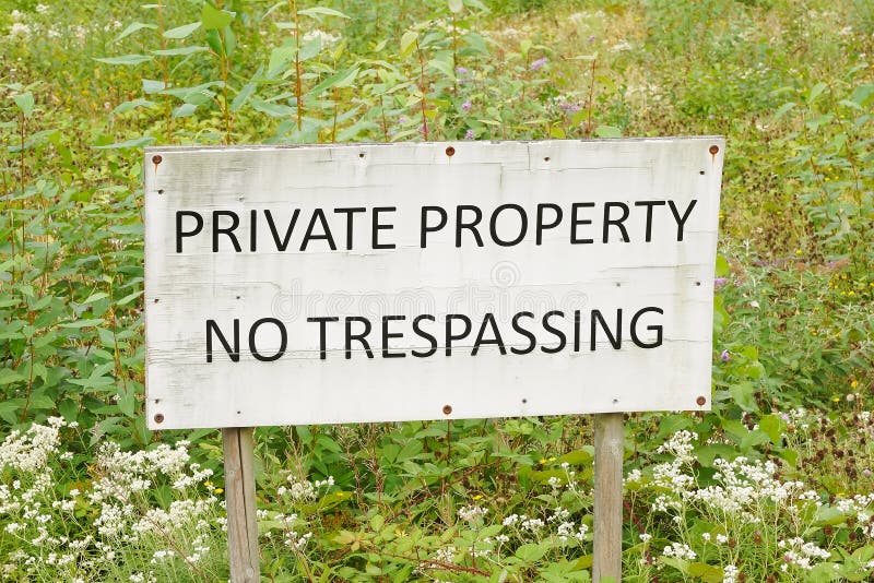 He Have Trespassed On Private Property