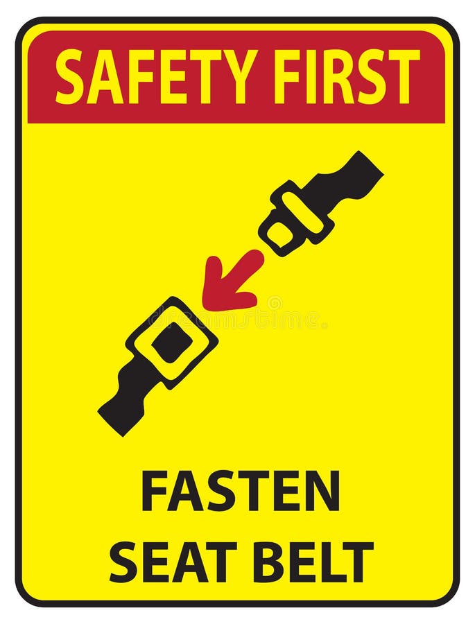 FASTEN SEAT BELT Sign - Neighborhood Safety Signs