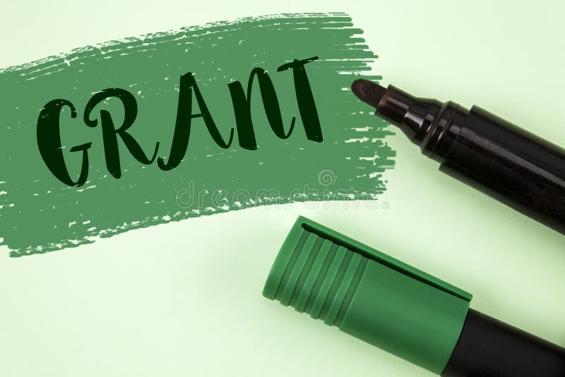 Text sign showing Grant. Conceptual photo Money given by an organization or government for a purpose Scholarship written Painted Green background Markers next to it. Text sign showing Grant. Conceptual photo Money given by an organization or government for a purpose Scholarship written Painted Green background Markers next to it.
