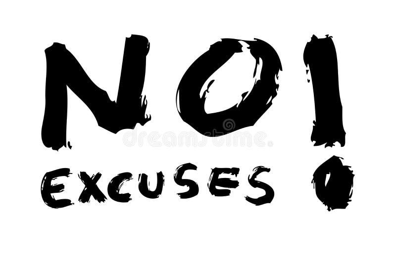 Simple Vector Hand Draw Sketch, No Excuse, Isolated on White Stock