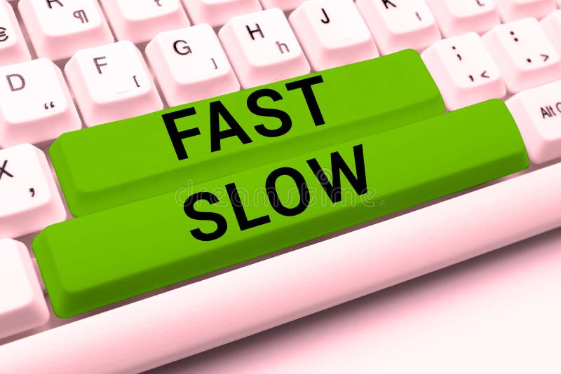 Text sign showing Fast Slow, Concept meaning moving or proceeding with more or less than usual velocity. Text sign showing Fast Slow, Concept meaning moving or proceeding with more or less than usual velocity