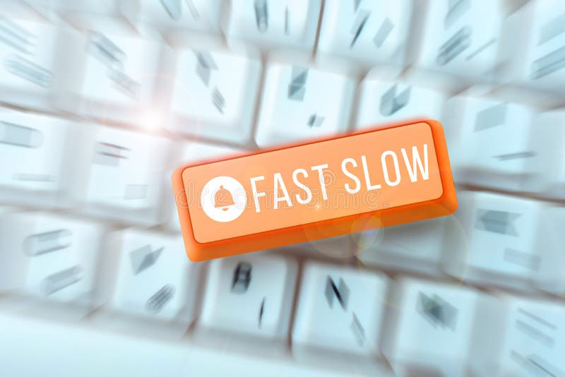 Inspiration showing sign Fast Slow, Business showcase moving or proceeding with more or less than usual velocity. Inspiration showing sign Fast Slow, Business showcase moving or proceeding with more or less than usual velocity