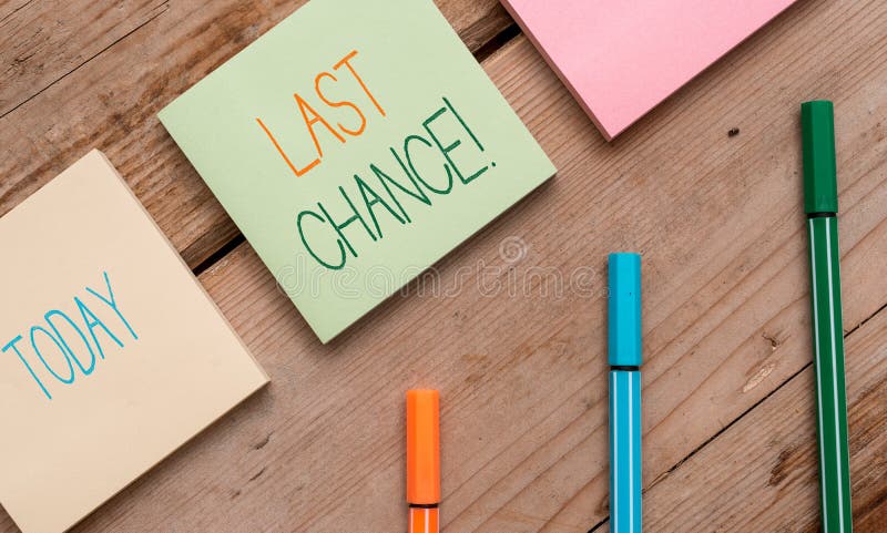 Text sign showing Last Chance. Business photo showcasing final opportunity to achieve or acquire something you want Note papers and stationary placed sideways on top of softhued backdrop. Text sign showing Last Chance. Business photo showcasing final opportunity to achieve or acquire something you want Note papers and stationary placed sideways on top of softhued backdrop