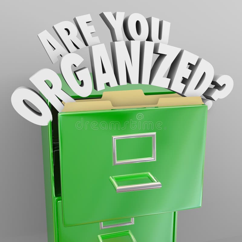 The words Are You Organized and quesiton mark coming out of a green metal filing cabinet to illustrate organization skills and the need to file your records in a neat manner. The words Are You Organized and quesiton mark coming out of a green metal filing cabinet to illustrate organization skills and the need to file your records in a neat manner