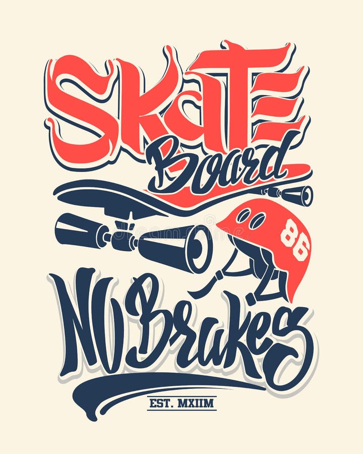 Skate board no brakes, t-shirt graphics, vectors