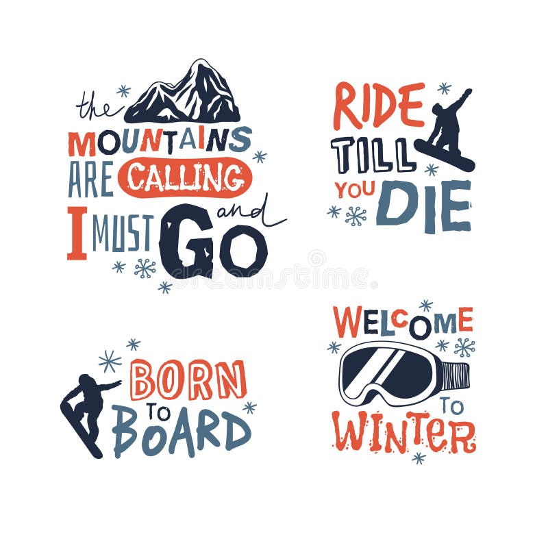 Ski Resort Vector Icons with Funny Text. Ride and Snowboarding Motivation  Badges. Hand Drawn Riders Quotes, Travel Labels Stock Vector - Illustration  of logo, landscape: 161287610