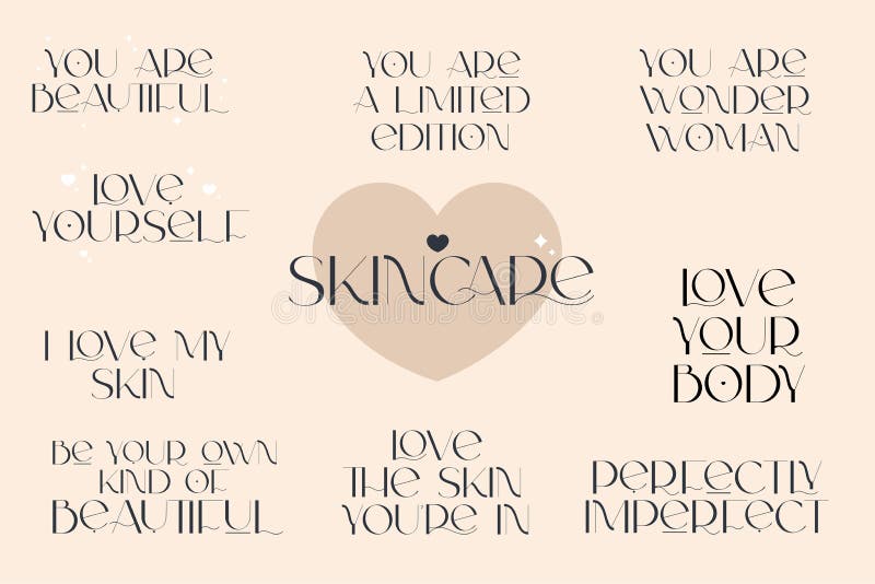 Skin care and love yourself positive quotes. Woman awareness. Vector illustration for beauty salon, medical centre. Skin care and love yourself positive quotes. Woman awareness. Vector illustration for beauty salon, medical centre.