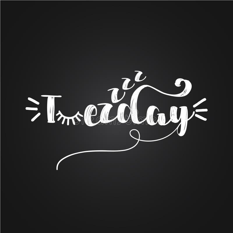 Sleepy Tuezday - funny inspirational lettering design vector illustration Sleepy Tuezday - funny inspirational lettering design vector illustration