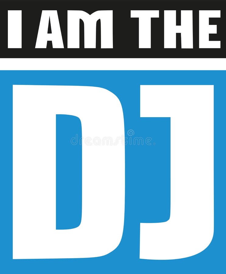 Slogan - I am the dj