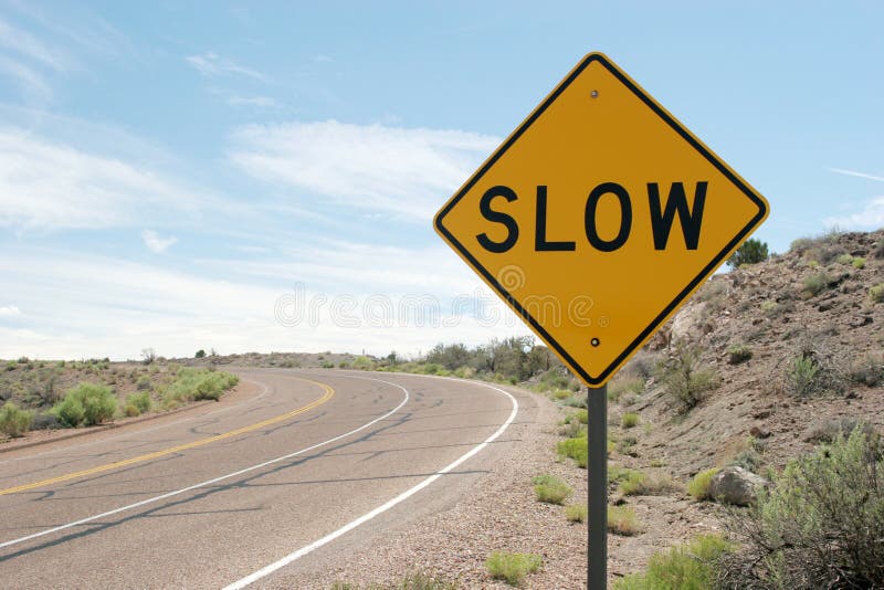 REAL SLOW STREET TRAFFIC SIGN
