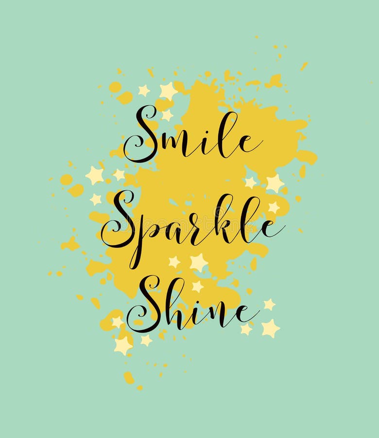 Smile Sparkle Shine Text Abstract Background, Motivational Positive Thoughts  about Life, Graphic Design Illustration Wallpaper Stock Illustration -  Illustration of circle, written: 194808388