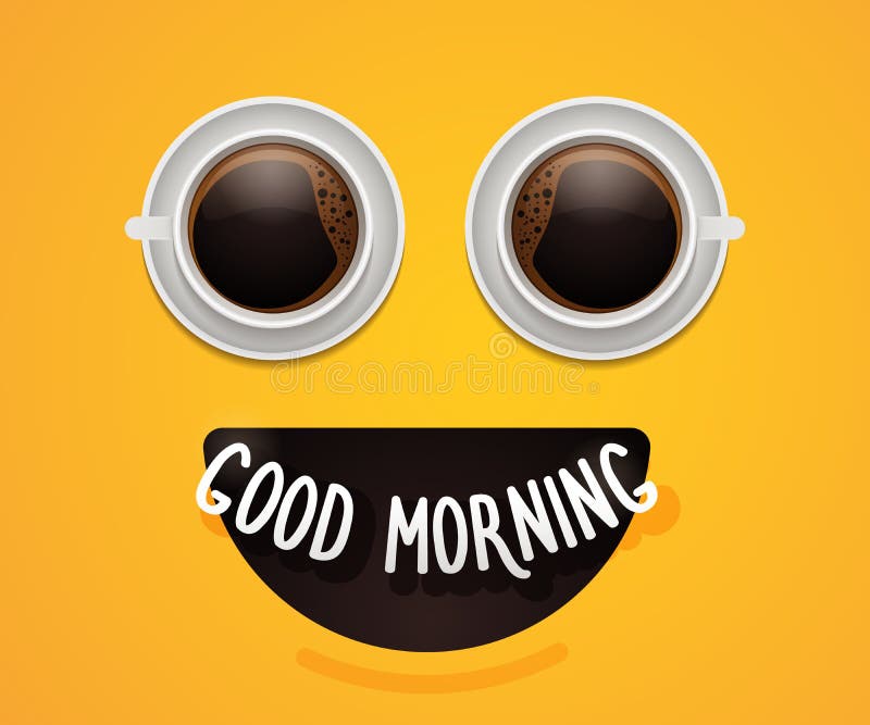 Smiley emoticon face with eyes made of coffee or hot chocolate cups. Energy happy Breakfast background poster design. Good morning