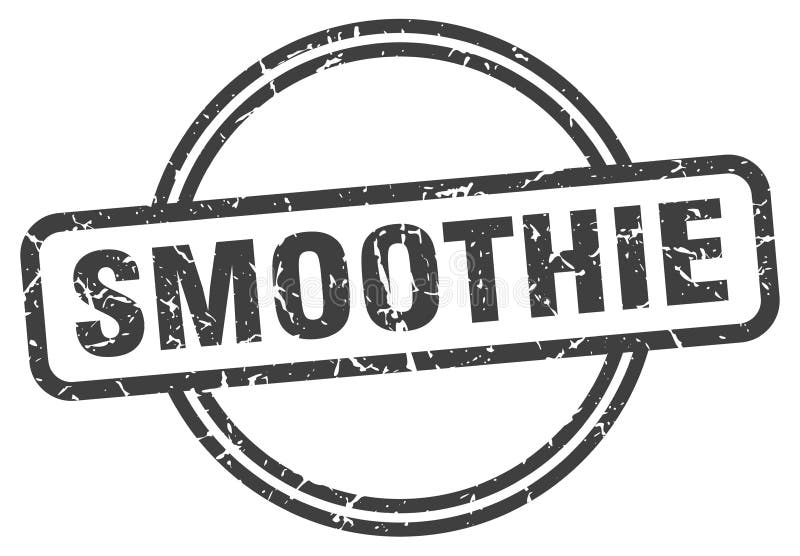 Smoothie Stamp. Smoothie Round Vintage Grunge Label Stock Vector