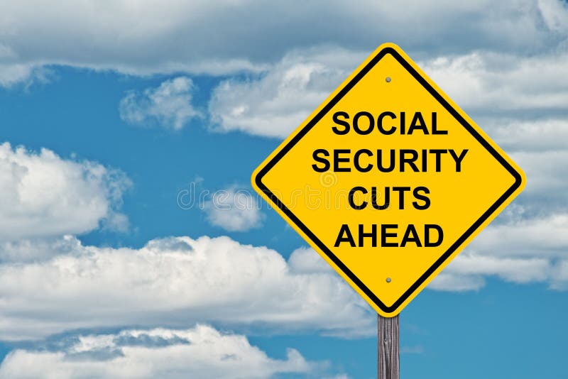 Social Security Cuts Ahead Caution Sign