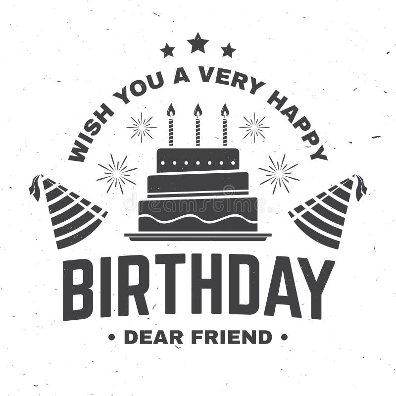 Souhaitez Vous Un Cher Ami D Anniversaire Tres Joyeux Insigne Carte Avec Le Chapeau D Anniversaire Le Feu D Artifice Et Le Gat Illustration De Vecteur Illustration Du Souhaitez Tres