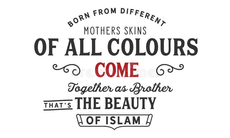Soutenu de différentes peaux de mères de toutes les couleurs venez ensemble comme frères that’s la beauté de l'Islam illustration stock Soutenu de différentes peaux de mères de toutes les couleurs venez ensemble comme frères that’s la beauté de l'Islam illustration stock