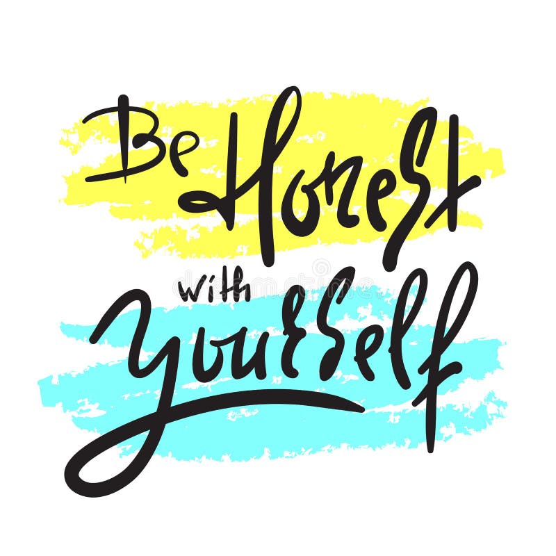 Soyez Honnete Avec Vous Meme Simple Inspirez Et Citation De Motivation Beau Lettrage Tire Par La Main Copie Pour L Affiche Insp Illustration Stock Illustration Du Affiche Insp Soyez Honnete Avec Vous Meme Simple Inspirez Et Citation De Motivation Beau Lettrage Tire Par La Main Copie Pour L Affiche Insp Illustration Stock Illustration Du Affiche Insp