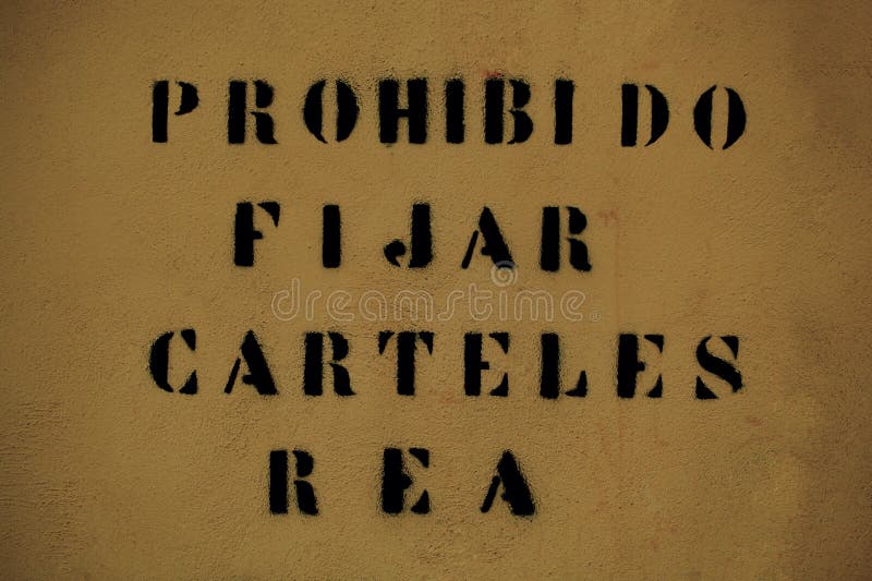 Spanish Text Forbidding the Posting of Notices Stock Photo Image of