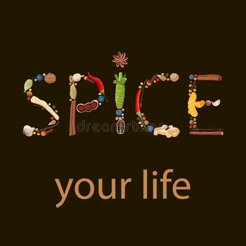 Spice your life. humorous quote. Text made of spices. Black background