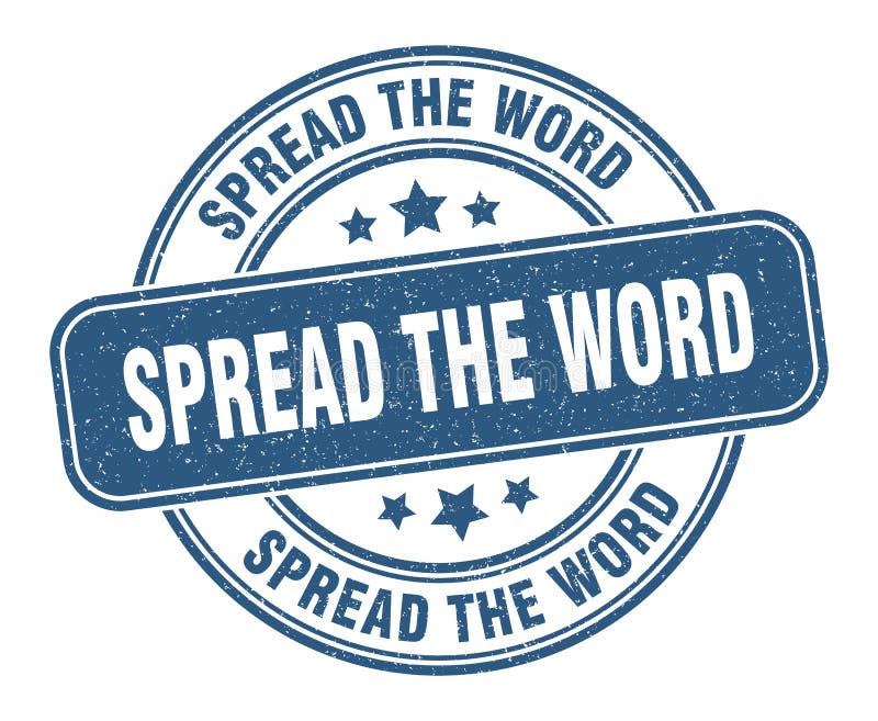 Spread the Word Stamp. Spread the Word Label. Round Grunge Sign Stock