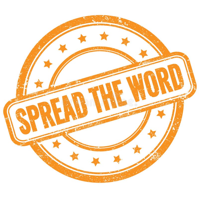 Spread The Word Text On Orange Grungy Round Rubber Stamp Stock